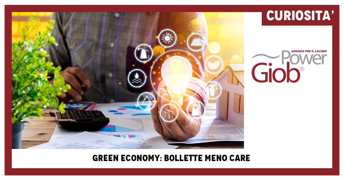 GREEN ECONOMY: BOLLETTE MENO CARE