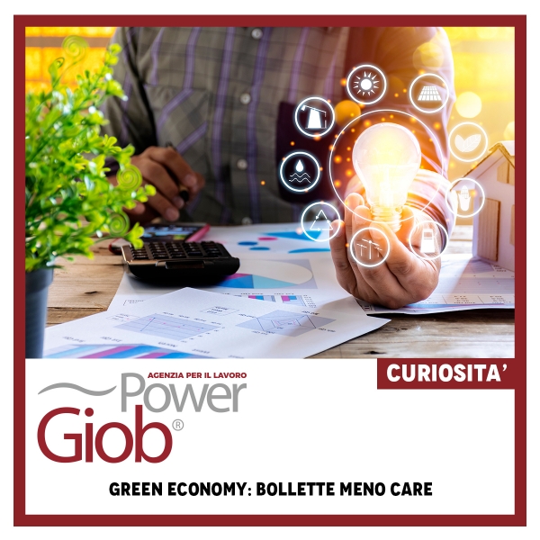 GREEN ECONOMY: BOLLETTE MENO CARE