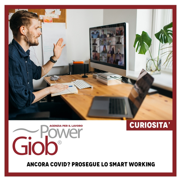 ANCORA COVID? PROSEGUE LO SMART WORKING