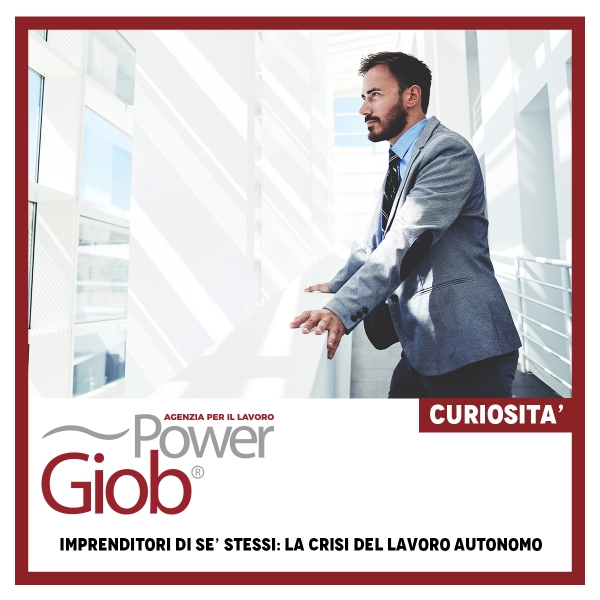 IMPRENDITORI DI SE' STESSI: LA CRISI DEL LAVORO AUTONOMO