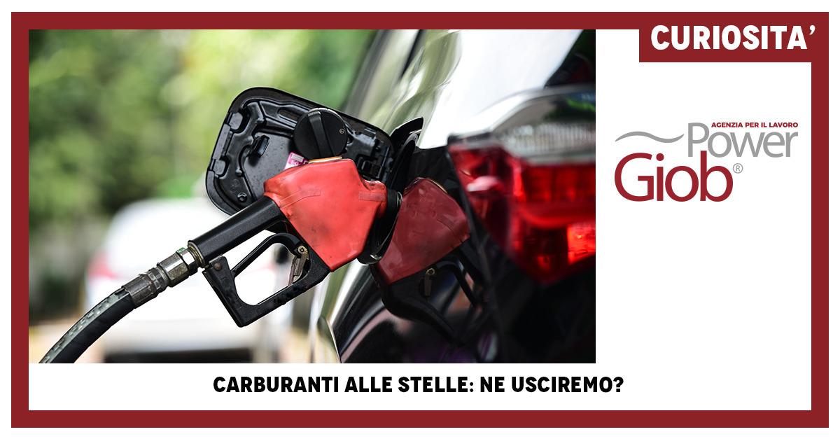CARBURANTI ALLE STELLE: NE USCIREMO?