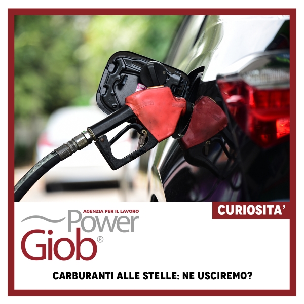 CARBURANTI ALLE STELLE: NE USCIREMO?