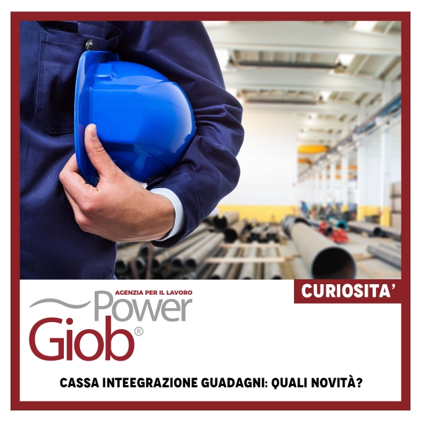 CASSA INTEGRAZIONE GUADAGNI  QUALI  NOVITà€
