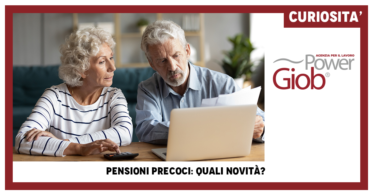 PENSIONI PRECOCI  QUALI NOVITà€