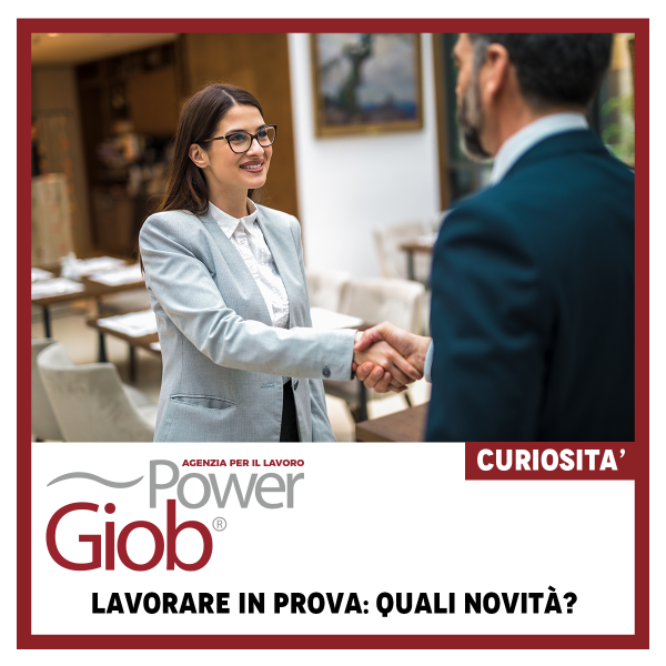 LAVORARE IN PROVA: QUALI NOVITà€?