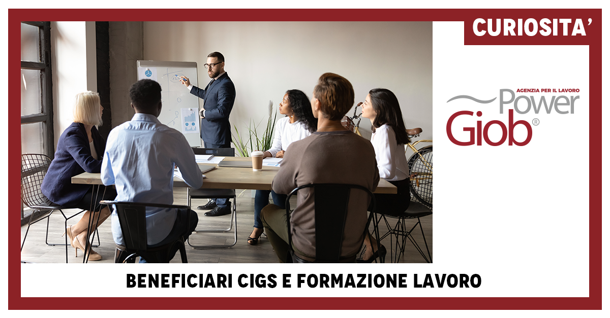 BENEFICIARI CIGS E FORMAZIONE LAVORO