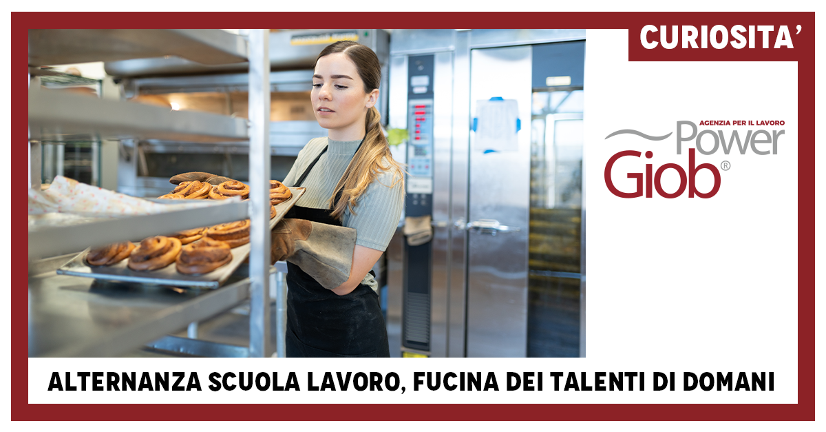 ALTERNANZA SCUOLA LAVORO, FUCINA DEI TALENTI DI DOMANI