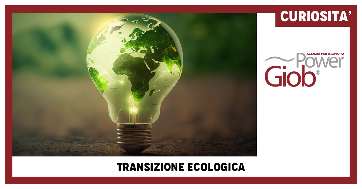 TRANSIZIONE ECOLOGICA: QUALI NOVITÀ?