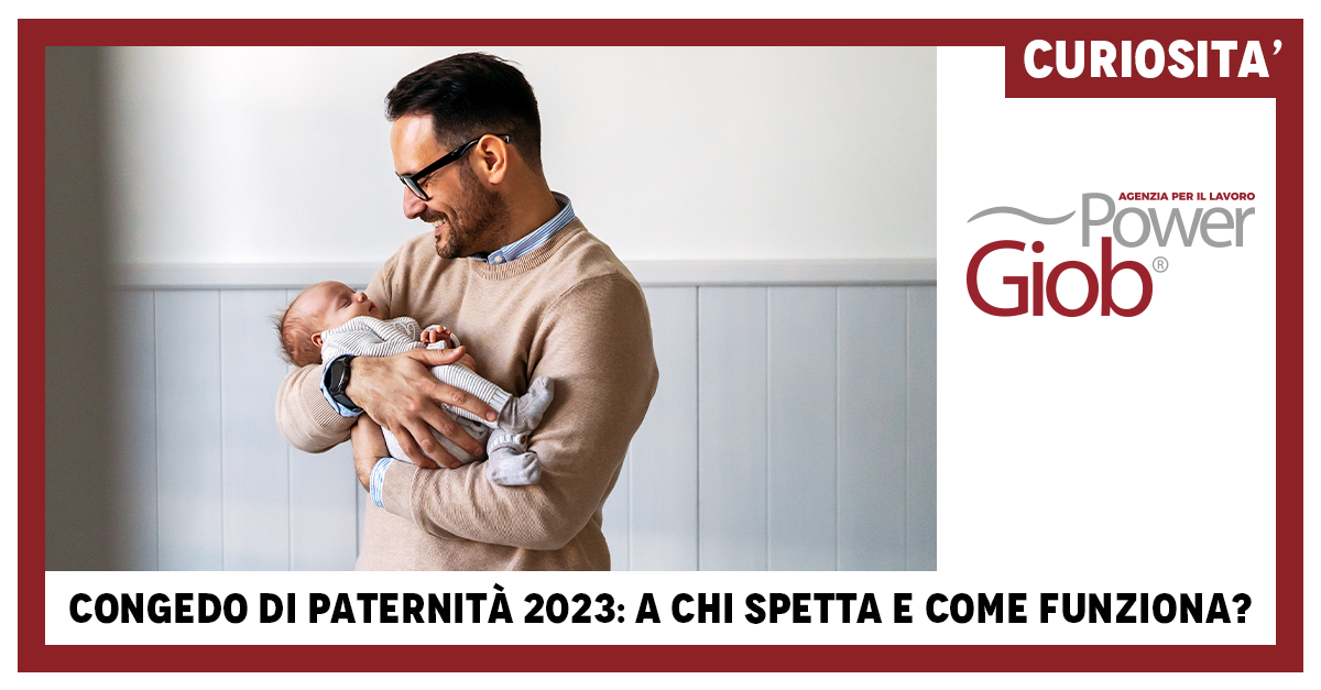 CONGEDO DI PATERNITÀ 2023: TUTTE LE INFO PER I NEO PAPÀ