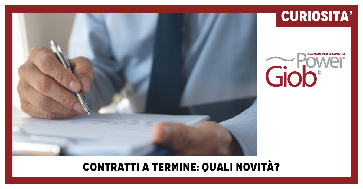 CONTRATTI A TERMINE: QUALI NOVITÀ?