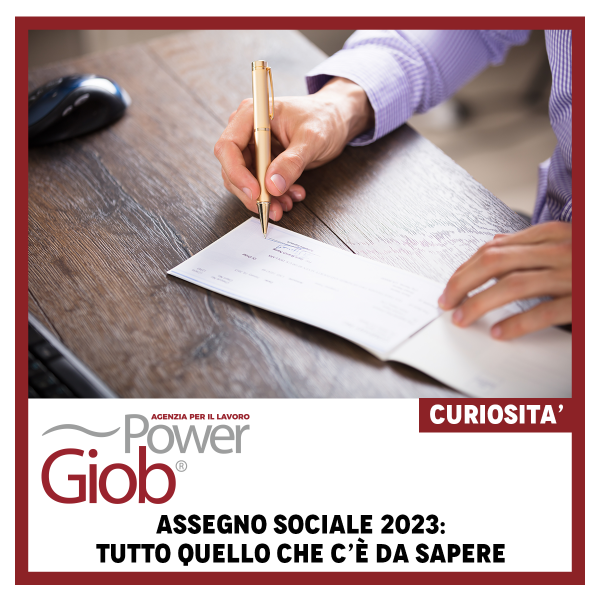 ASSEGNO SOCIALE 2023: TUTTO Ciò CHE SERVE PER USUFRUIRNE