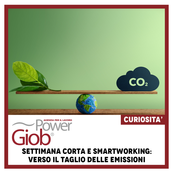 SETTIMANA CORTA E SMARTWORKING: VERSO IL TAGLIO DELLE EMISSIONI