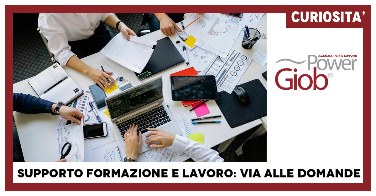 SUPPORTO FORMAZIONE E LAVORO: VIA ALLE DOMANDE