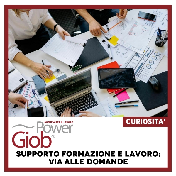 SUPPORTO FORMAZIONE E LAVORO: VIA ALLE DOMANDE