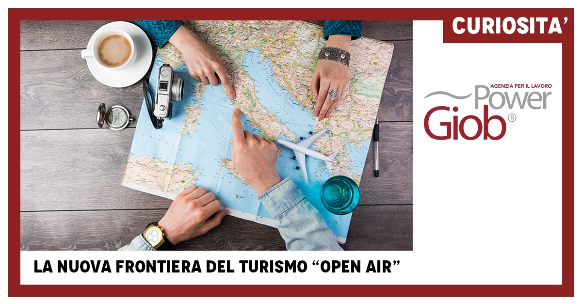 LA NUOVA FRONTIERA DEL TURISMO â€œOPEN AIRâ€