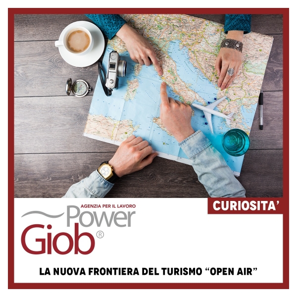 LA NUOVA FRONTIERA DEL TURISMO â€œOPEN AIRâ€