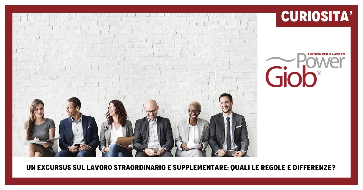 UN EXCURSUS SUL LAVORO STRAORDINARIO E SUPPLEMENTARE: QUALI LE REGOLE E DIFFERENZE?