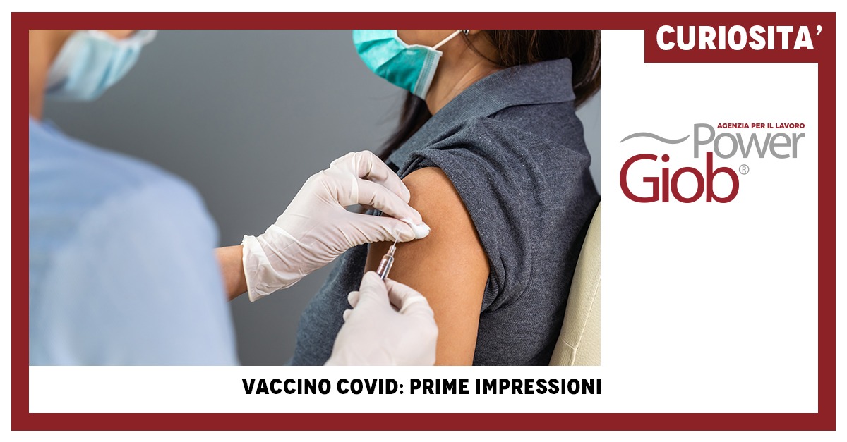 VACCINO COVID: PRIME IMPRESSIONI