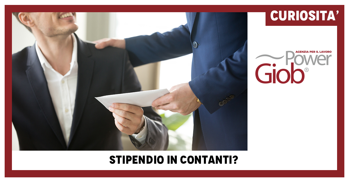 STIPENDIO IN CONTANTI? 