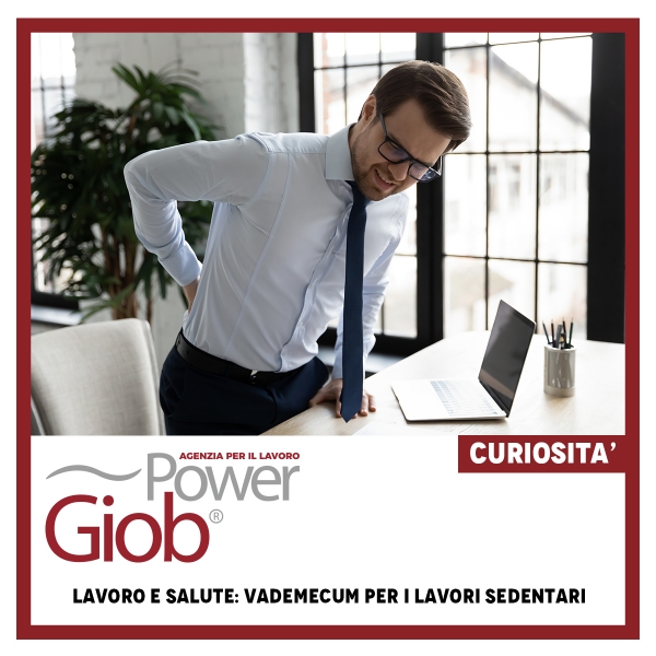 LAVORO E SALUTE: VADEMECUM PER I LAVORI SEDENTARI