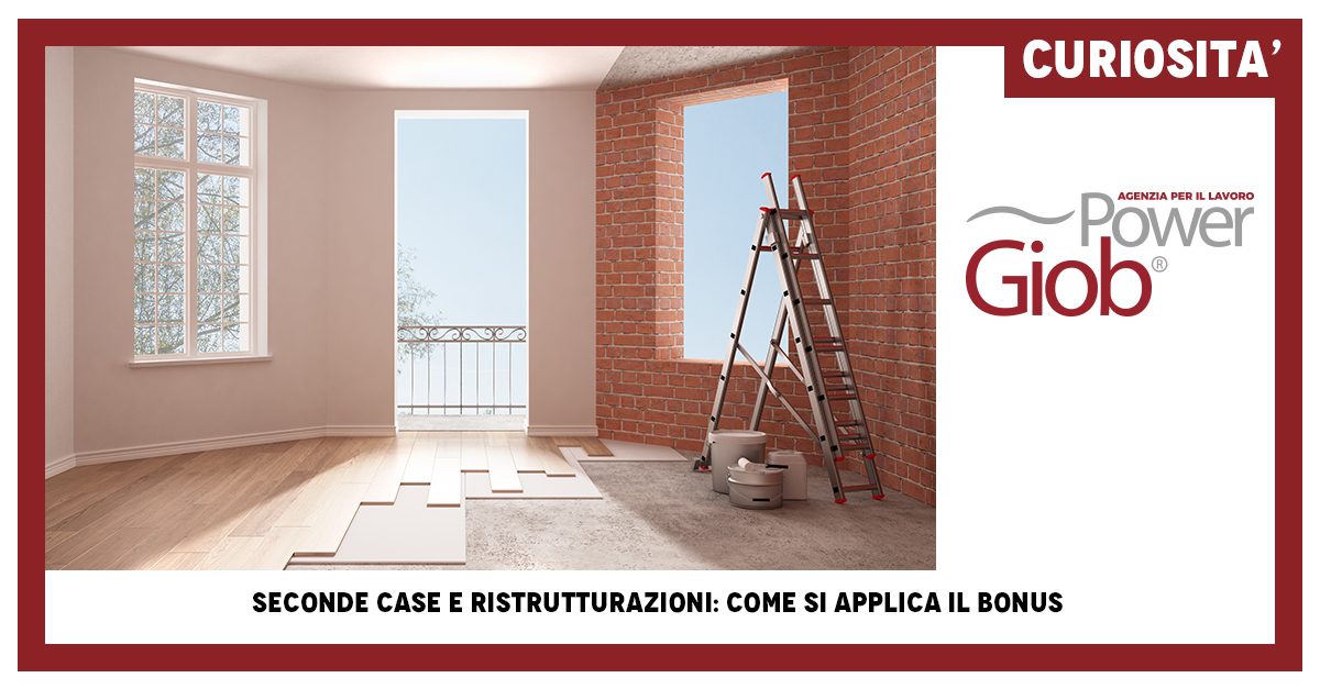 SECONDE CASE E RISTRUTTURAZIONI: COME SI APPLICA IL BONUS