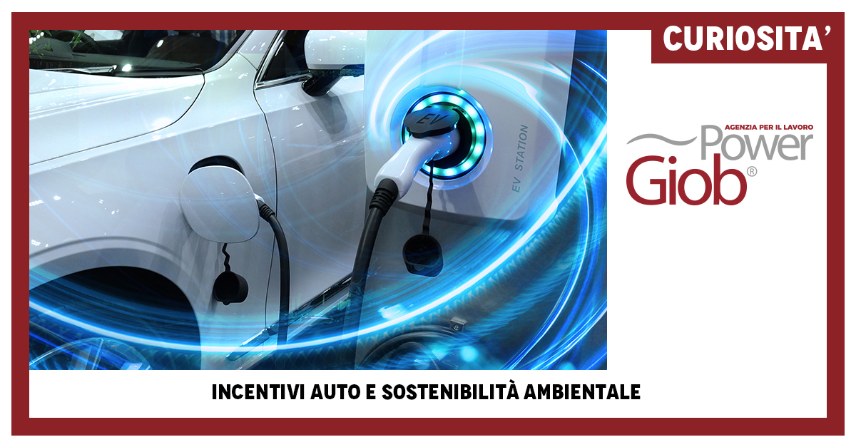 INCENTIVI AUTO E SOSTENIBILITà€ AMBIENTALE