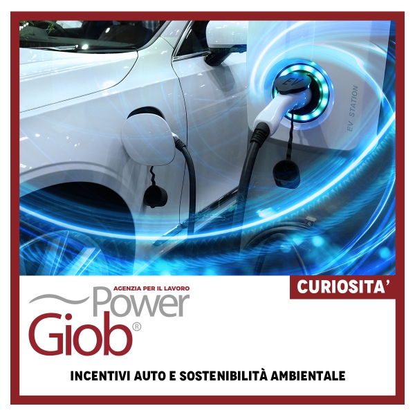 INCENTIVI AUTO E SOSTENIBILITà€ AMBIENTALE