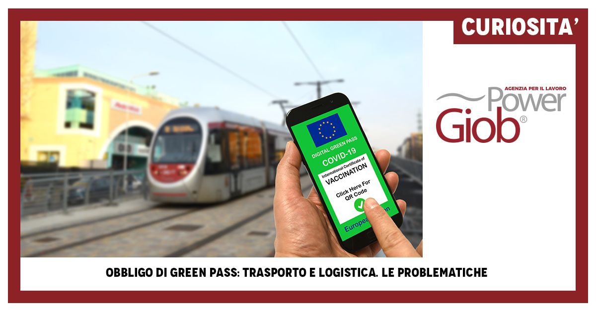 OBBLIGO DI GREEN PASS: TRASPORTO E LOGISTICA. LE PROBLEMATICHE.